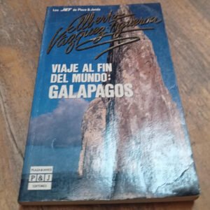 Viaje Al Fin Del Mundo: Galapagos – Alberto Vazquez Figueroa Viaje Al Fin Del Mundo: Galapagos – Alberto Vazquez Figueroa