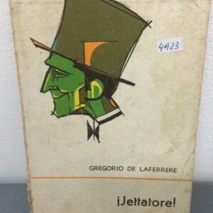 ¡jettatore! – Gregorio De Laferrere