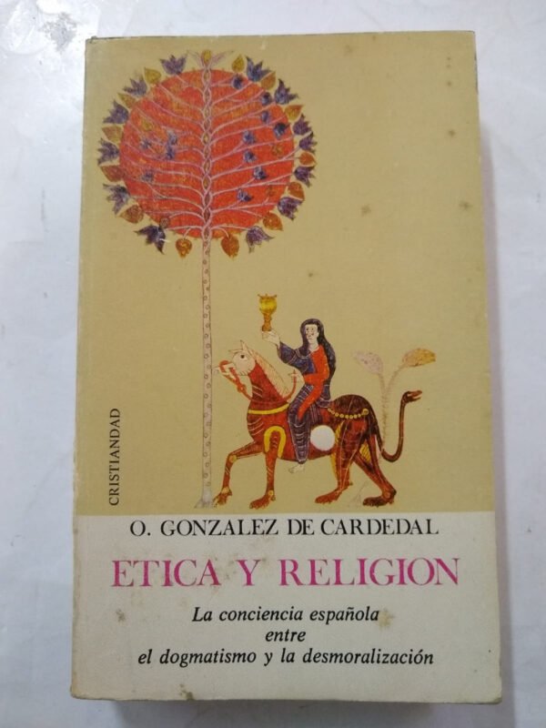 Etica Y Religion - O Gonzalez De Cardenal