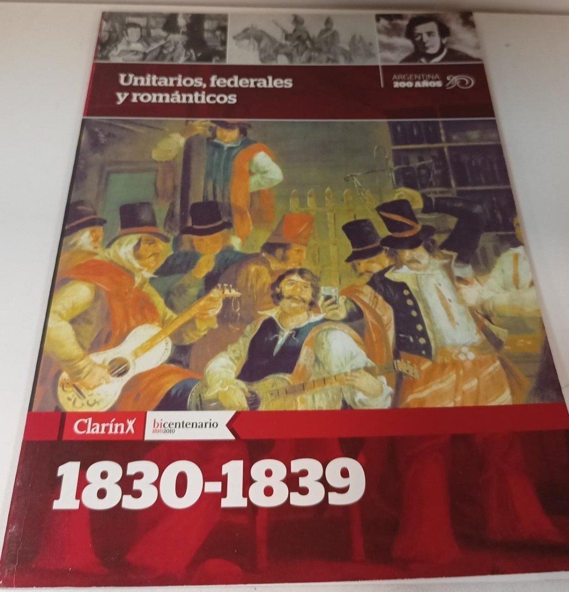 Unitarios, Federales Y Románticos (1830-1839)