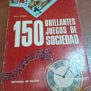 150 Brillantes Juegos De Sociedad