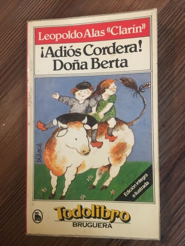¡adios Cordera! Doña Berta - Leopoldo Alas