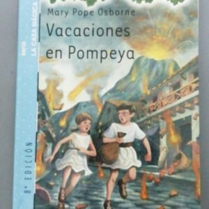 Vacaciones En Pompeya – Mary Pope Osborne