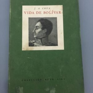 Vida De Bolívar – J.a. Cova