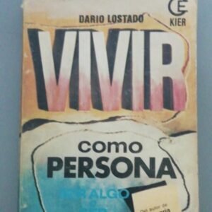 Vivir Como Persona – Dario Lostado