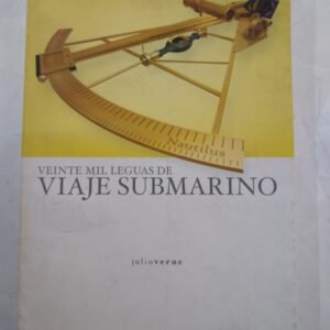 Veinte Mil Leguas De Viaje Submarino – Julio Verne Veinte Mil Leguas De Viaje Submarino – Julio Verne