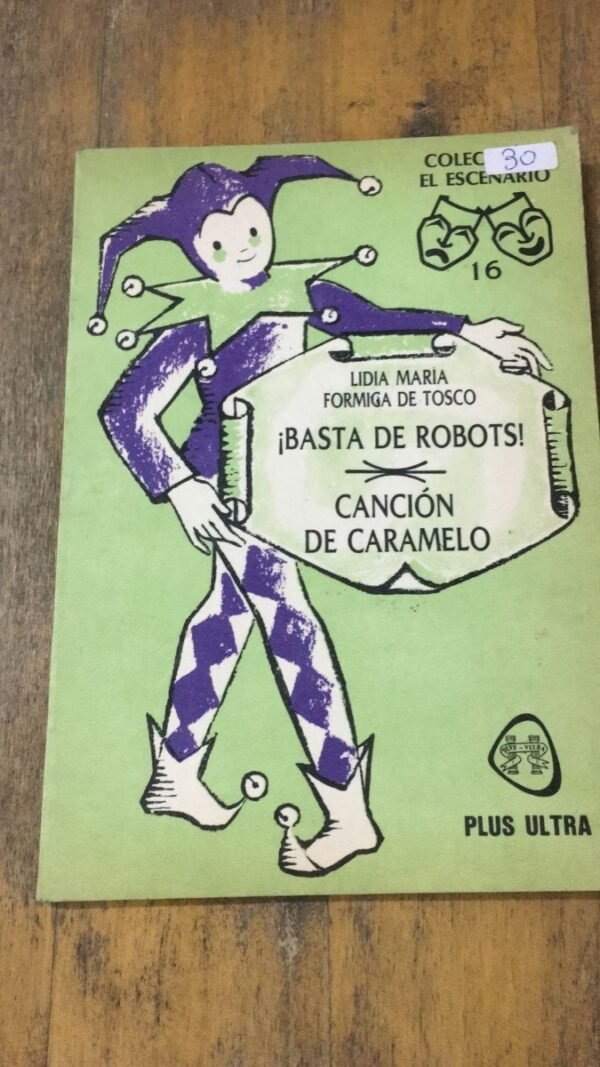 ¡basta De Robots! - Cancion De Caramelo - Formiga De Tosco