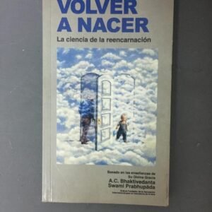 Volver A Nacer – Sri Guru Y Gauranga