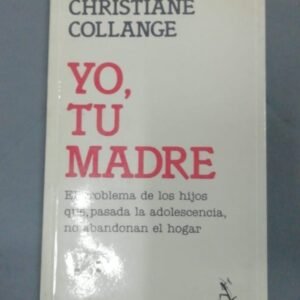 Yo, Tu Madre – Christiane Collange