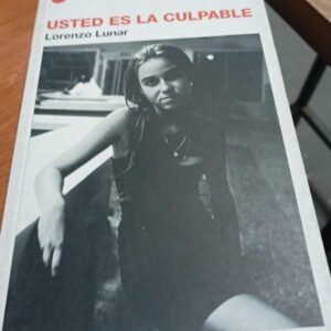Usted Es La Culpable – Lorenzo Lunar Usted Es La Culpable – Lorenzo Lunar