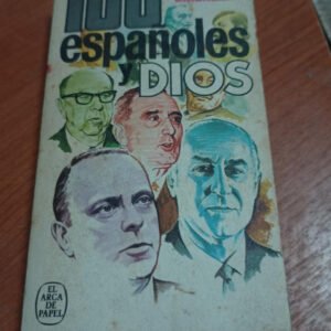 100 Españoles Y Dios – Jose Gironella