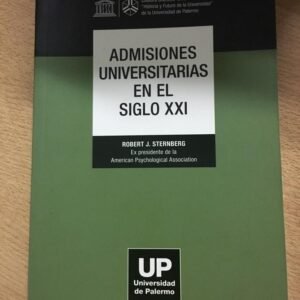 Admisiones Universitarias En El Siglo 21