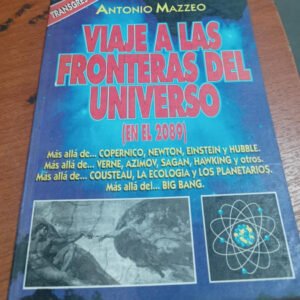 Viaje A Las Fronteras Del Universo – Antonio Mazzeo Viaje A Las Fronteras Del Universo – Antonio Mazzeo