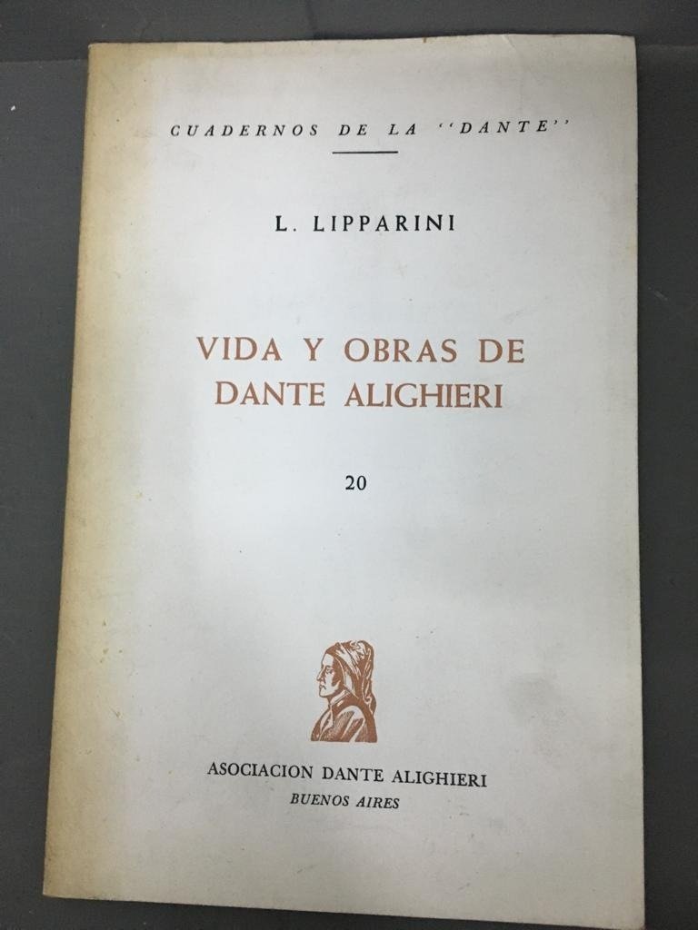 Vida Y Obras De Dante Alighieri - L. Lipparini