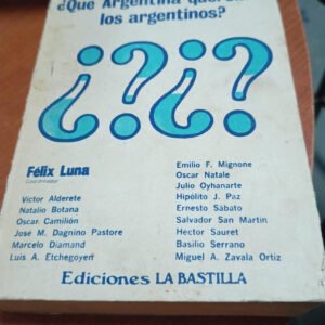 ¿qué Argentina Queremos Los Argentinos? – Félix Luna ¿qué Argentina Queremos Los Argentinos? – Félix Luna