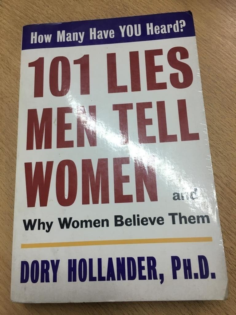 101 Lies Men Tell Women And Why Women Believe Them