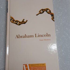 Abraham Lincoln – Isaac Montero
