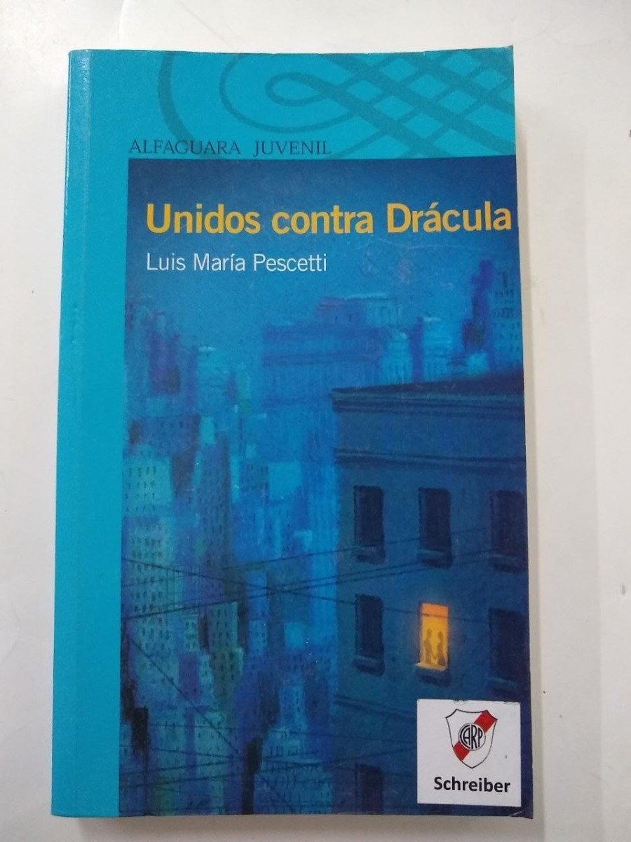 Unidos Contra Dracula - Luis Maria Pescetti