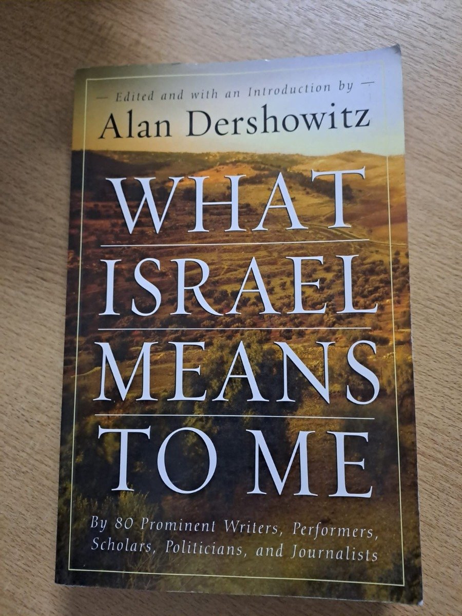 What Israel Means To Me - Alan Dershowitz