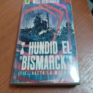 ¡hundid El Bismarck! – Will Berthold ¡hundid El Bismarck! – Will Berthold