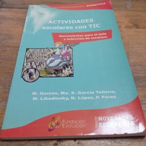 Actividades Escolares Con Tic Varios Autores