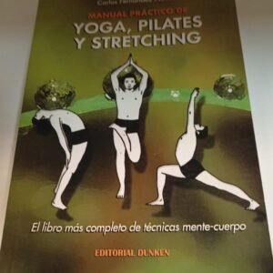 Yoga, Pilates Y Stretching