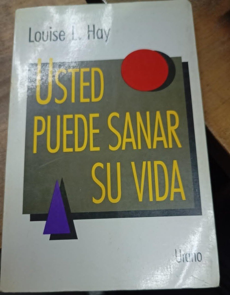 Usted Puede Sanar Su Vida