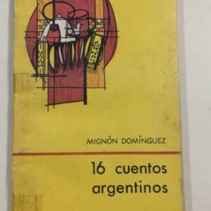 16 Cuentos Argentinos – Dominguez