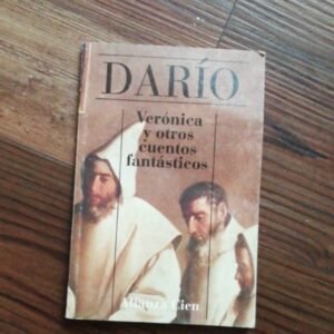 Verónica Y Otros Cuentos Fantasticos – Ruben Darío Verónica Y Otros Cuentos Fantasticos – Ruben Darío