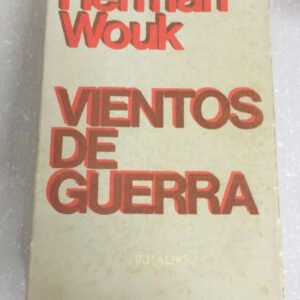 Vientos De Guerra – Herman Wouk