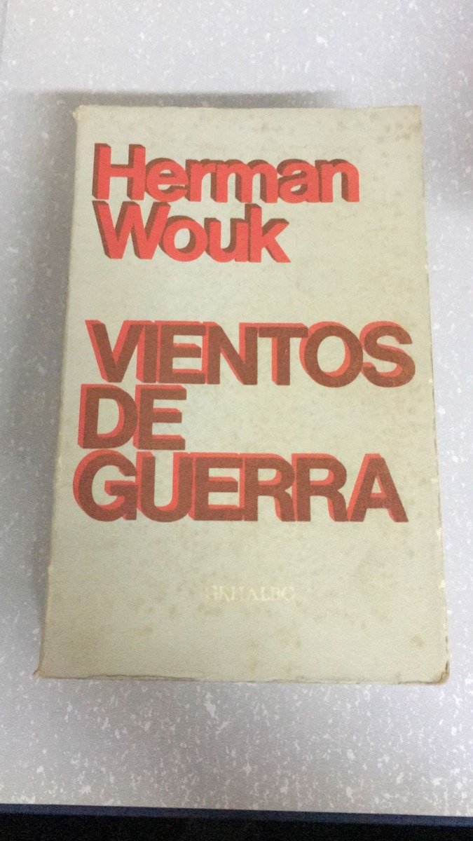 Vientos De Guerra - Herman Wouk