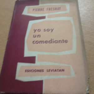 Yo Soy Un Comediante – Pierre Fresnay