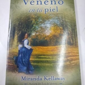 Veneno En Tu Piel – Miranda Kellaway Veneno En Tu Piel – Miranda Kellaway