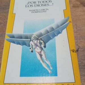 ¡por Todos Los Dioses…!