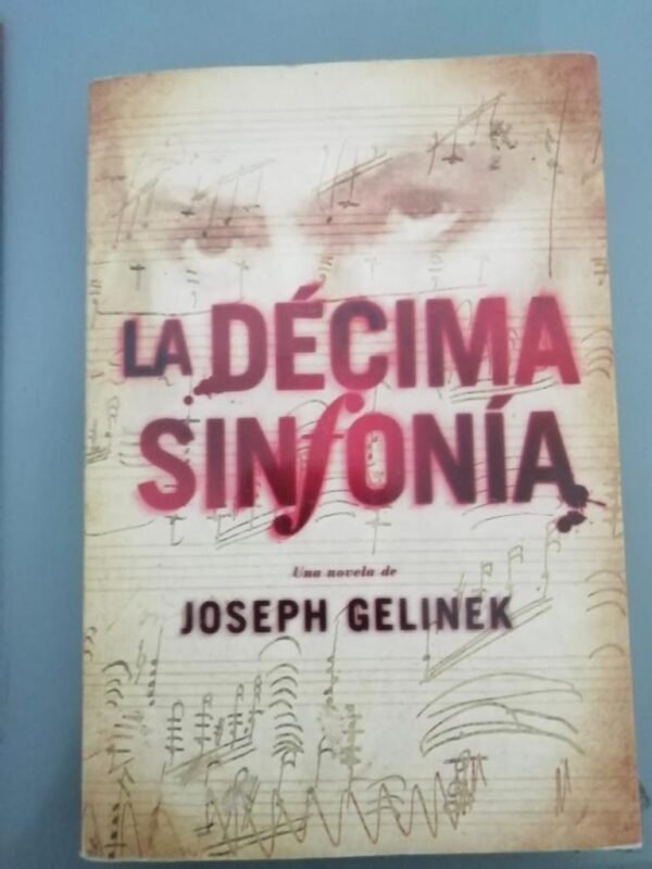 La Décima Sinfonía - Joseph Gelinek