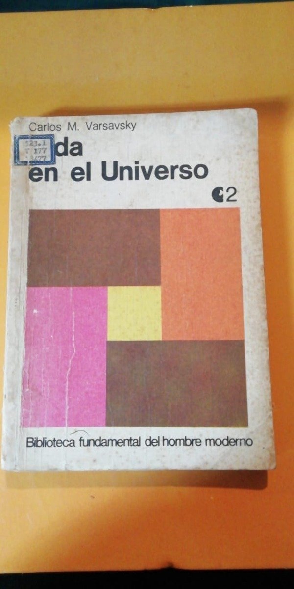 Vida En El Universo – Carlos M. Varsavsky Vida En El Universo – Carlos M. Varsavsky
