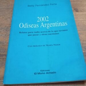 2002 Odiseas Argentinas – Betty Fernández Forte