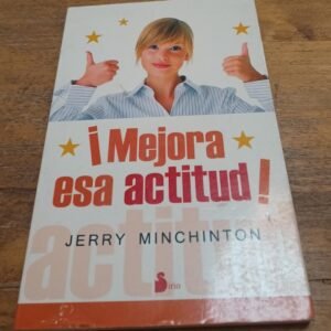 ¡mejora Esa Actitud! Jerry Minchinton