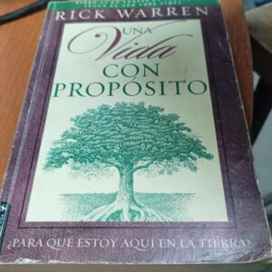Una Vida Con Propósito – Rick Warren