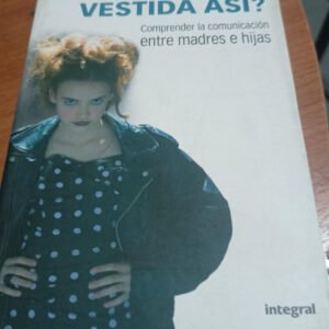 ¿piensas Salir Vestida Así? – Deborah Tannen