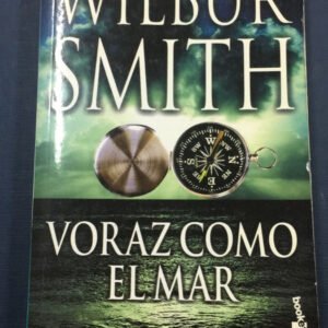 Voraz Como El Mar – Wilbur Smith