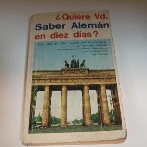 ¿quiere Vd. Saber Alemán En Diez Días?
