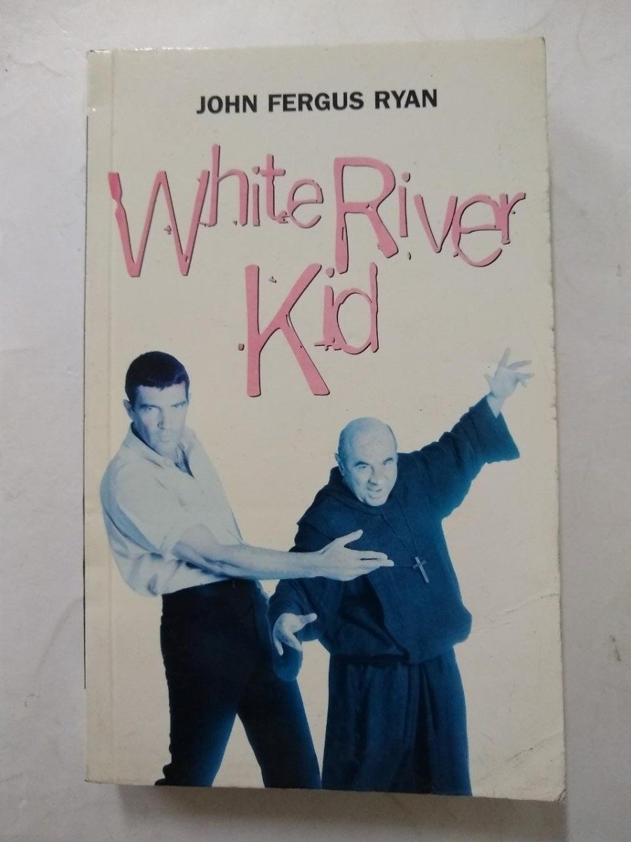 White River Kid - John Fergus Ryan