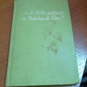 ¿es La Biblia Realmente La Palabra De Dios? ¿es La Biblia Realmente La Palabra De Dios?