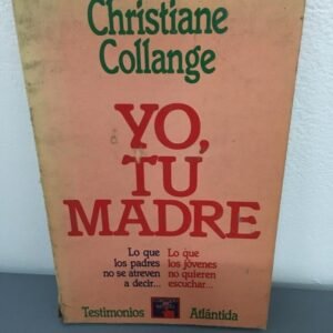 Yo, Tu Madre – Christiane Collange