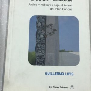 Zikarón – Memoria – Guillermo Lipis