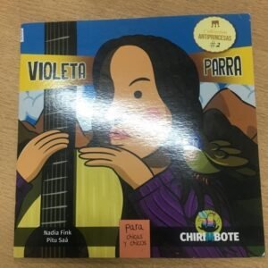 Violeta Parra Para Chicas Y Chicos – Fink Y Saa