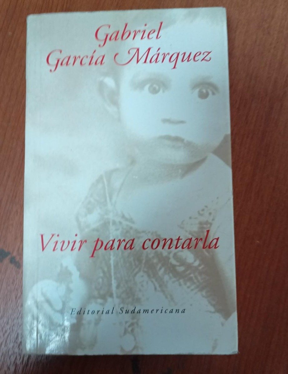 Vivir Para Contarla - Gabriel García Márquez