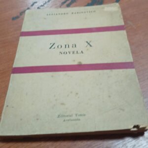 Zona X – Alejandro Rabinovich