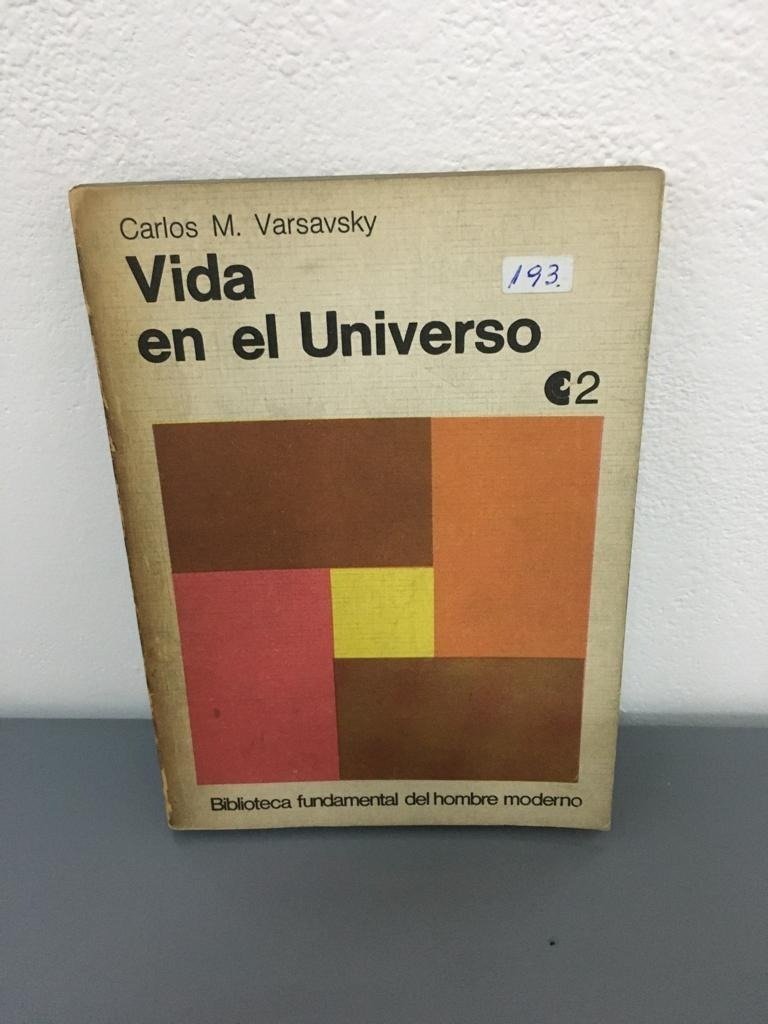 Vida En El Universo - Carlos M. Varsavsky